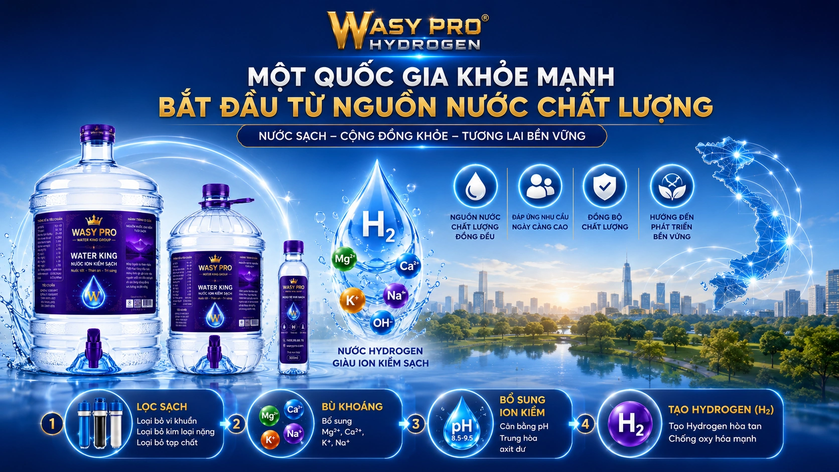 Một Quốc Gia Khỏe Mạnh Bắt Đầu Từ Nguồn Nước Chất Lượng