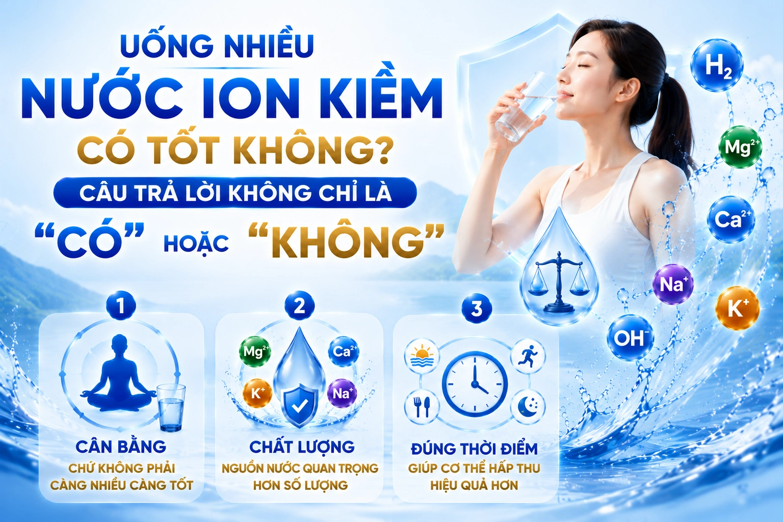 Uống nhiều nước ion kiềm có tốt không Câu trả lời không chỉ là Có hoặc Không